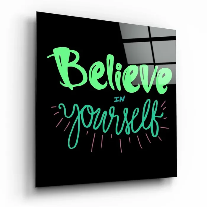 “Believe in Yourself” Glass Wall Art – 15 » X 15 «